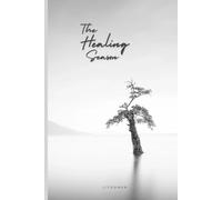The Healing Season: A Faith-Based Breakup Recovery Journal