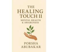 The Healing Touch II: Mental Health & Awareness
