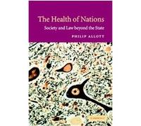 The Health of Nations Philip Allott (Auteur)