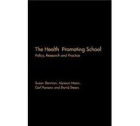 The Health Promoting School by Susan Denman