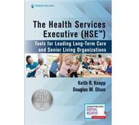 The Health Services Executive (HSE) Keith R. Knapp Douglas M. Olson (Auteur)