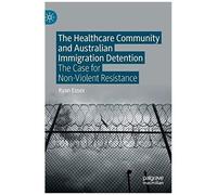 The Healthcare Community And Australian Immigration Detention