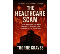 The Healthcare Scam: Why Americans Die While Insurance CEO’S Get Rich