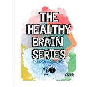 The Healthy Brain Series: Evolved Edition