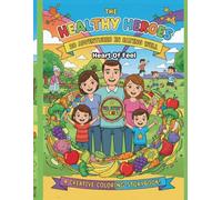 The Healthy Heroes: 20 Fun Episodes About Energy, Balance and Smart Eating