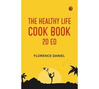 The Healthy Life Cook Book 2d ed