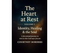 The Heart at Rest Vol. I: Identity, Healing, & The Soul
