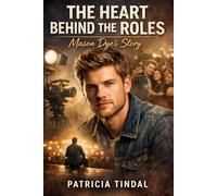 The Heart Behind the Roles: Mason Dye's Story