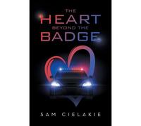 The Heart Beyond The Badge
