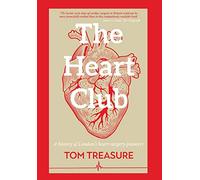The Heart Club: A History Of London's Heart Surgery Pioneers