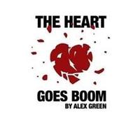 The Heart Goes Boom