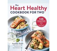 The Heart Healthy Cookbook For Two
