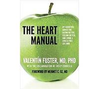 The Heart Manual Valentin Fuster (Auteur)