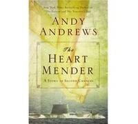 The Heart Mender A Story of Second Chances by Andy Andrews Andy Andrews (Auteur)