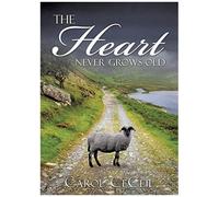 The Heart Never Grows Old