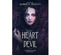 The Heart of a Devil: A Horror Villains Anthology
