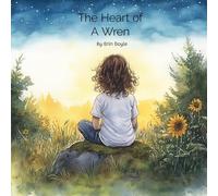 The Heart of a Wren
