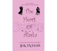 The Heart of Alaska