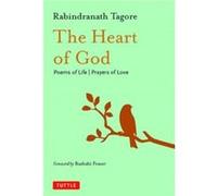 The Heart of God by Rabindranath Tagore Rabindranath Tagore (Auteur)