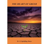 The Heart Of Greer: Sc'S Unfolding Story