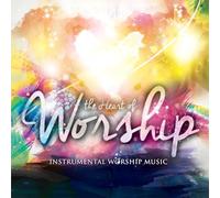 The Heart of Instrumental Worship Music