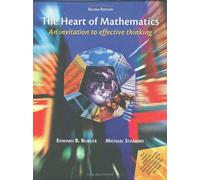 The Heart of Mathematics: An Invitation to Effective Thinking