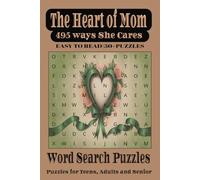 The Heart of Mom: 495 Ways She Cares: A Word Search Celebration of a Mother's Gentle Strength| Perfect Gift for Mother's day and Birthday