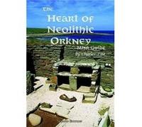 The Heart of Neolithic Orkney Miniguide Inconnu (Auteur)
