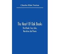 The Heart Of Oak Books; Third Book; Fairy Tales, Narratives And Poems
