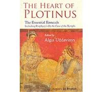 The Heart of Plotinus, The Perennial Philosophy Series Algis Uzdavinys (Auteur)