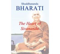 The Heart Of Sivananda