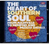 The Heart Of Southern Soul - From Nashville To Memphis And Muscle Shoals