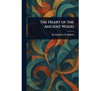 The Heart of the Ancient Wood