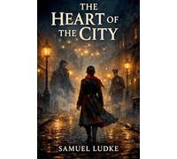 The Heart of the City