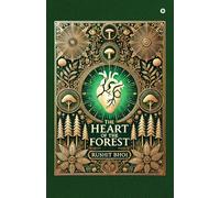 The Heart Of The Forest: Where Shadows Speak And Spirits Guide