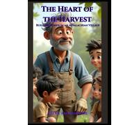 The Heart of the Harvest: Building Bonds in an Appalachian Village