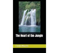 The Heart of the Jungle