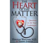 The Heart of the Matter Douglas Westveer, Sandra Jordan (Auteur)