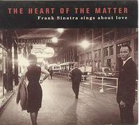 The Heart of the Matter: Frank Sinatra Sings About Love