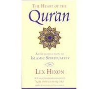 The Heart of the Qur'an Lex Hixon, Neil Douglas-Klotz (Auteur)