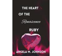 The Heart of the Renascence Ruby