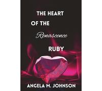 The Heart Of The Renascence Ruby
