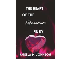 The Heart of the Renascence Ruby