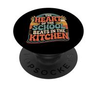 The Heart of The School Beats in The Kitchen - PopSockets PopGrip Adhésif