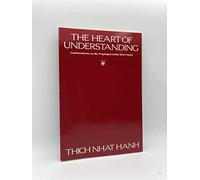 The Heart of Understanding: Commentaries on the Prajnaparamita Heart Sutra