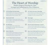 The Heart of Worship: Modern Songs of Worship for Choir Arranged and Orchestrated By Dave Williamson