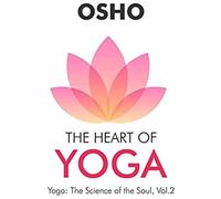 The Heart Of Yoga