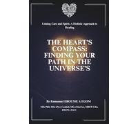 The Heart’s Compass: Finding Your Path in the Universe’s Tapestry