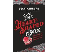 The Heart-Shaped Box: Book One of Carousel of Curiosities