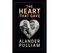 The Heart That Gave